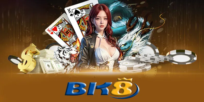 Casino BK8 - Sân chơi casino cho người yêu thích mạo hiểm